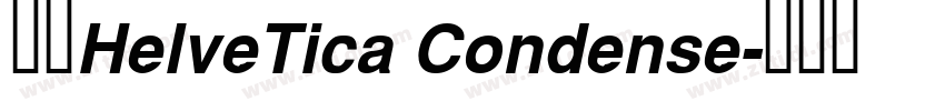 字体HelveTica Condense字体转换
